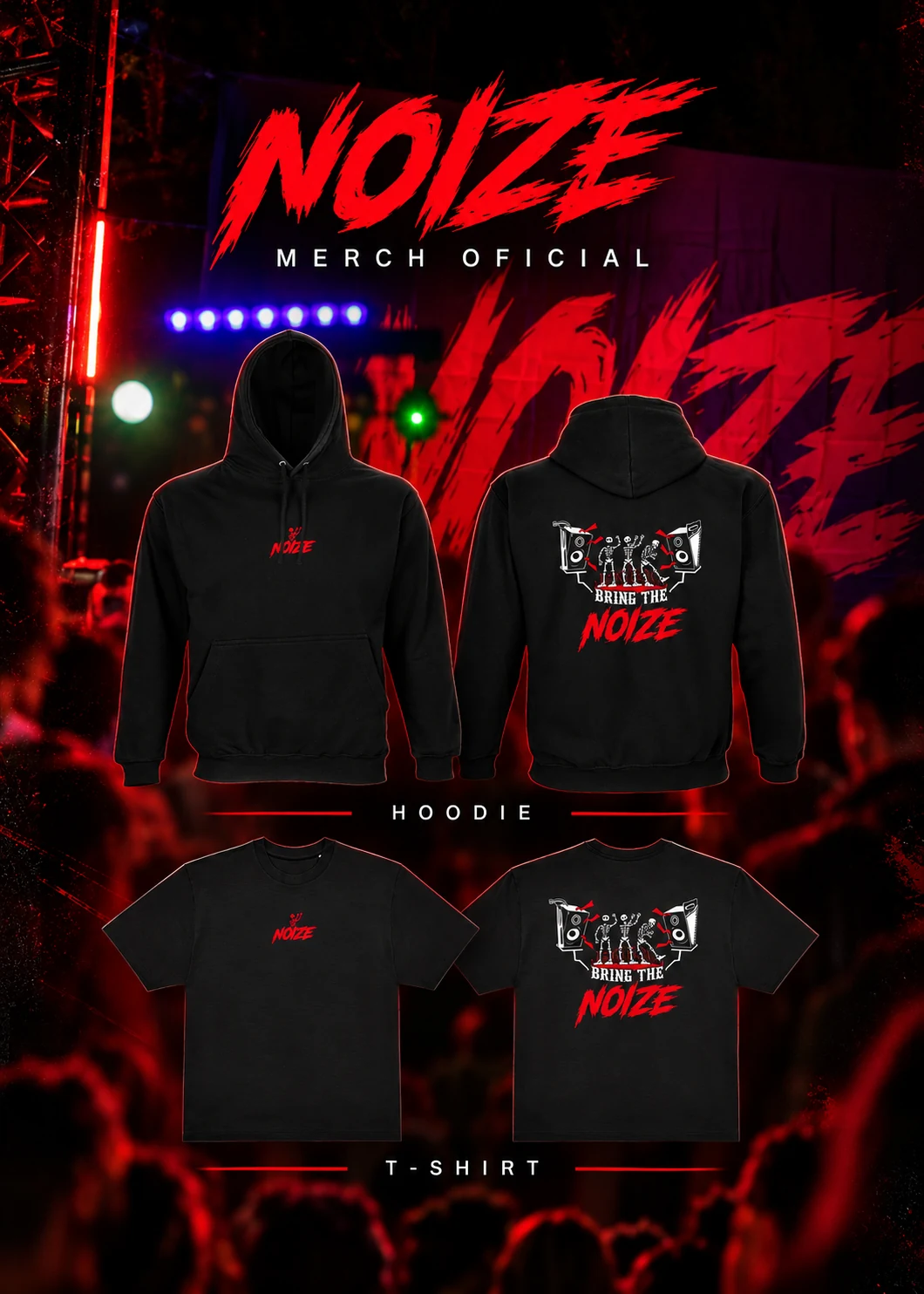 Coleção oficial BRING THE NOIZE: Hoodie e T-Shirt, frente e costas